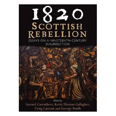 1820: Scottish Rebellion