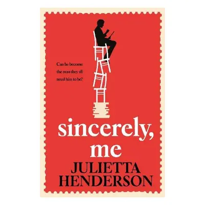 Sincerely, Me - Henderson, Julietta