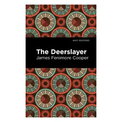 Deerslayer - Fenimore Cooper, James