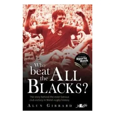 Who Beat the All Blacks? - Gibbard, Alun