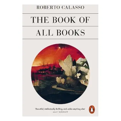 Book of All Books - Calasso, Roberto