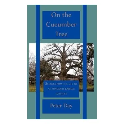 On the Cucumber Tree - Day, Peter