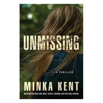 Unmissing - Kent, Minka