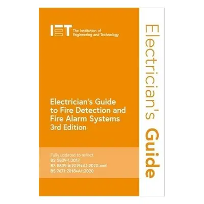 Electrician's Guide to Fire Detection and Fire Alarm Systems - The Institution of Engineering an