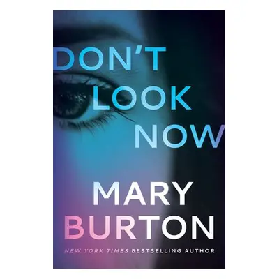 Don't Look Now - Burton, Mary