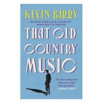 That Old Country Music - Barry, Kevin