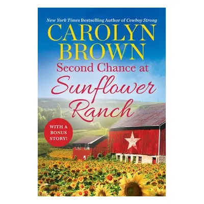 Second Chance at Sunflower Ranch - Brown, Carolyn