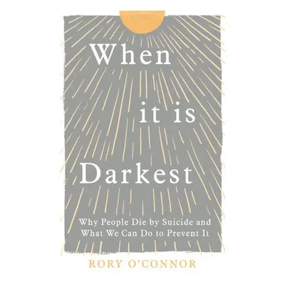 When It Is Darkest - OĂ˘€™Connor, Rory