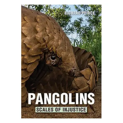 Pangolins - Peirce, Richard