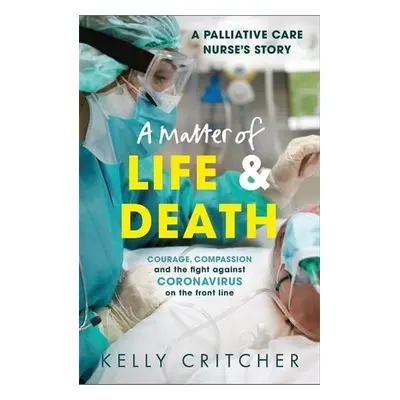 Matter of Life and Death - Critcher, Kelly