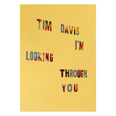 Tim Davis: I'm Looking Through You - Davis, Tim