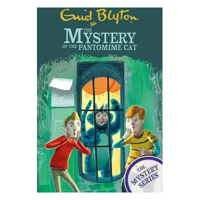 Find-Outers: The Mystery Series: The Mystery of the Pantomime Cat - Blyton, Enid