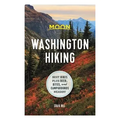 Moon Washington Hiking (First Edition) - Hill, Craig