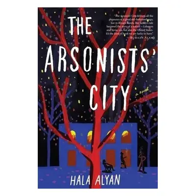 Arsonists' City - Alyan, Hala