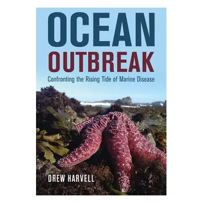 Ocean Outbreak - Harvell, Drew