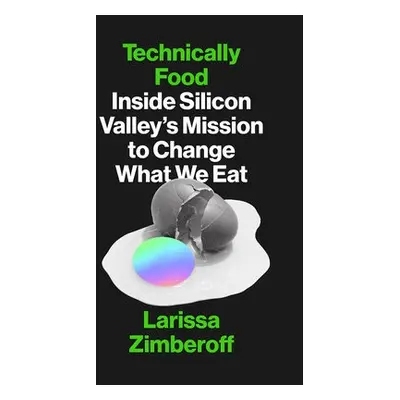 Technically Food - Zimberoff, Larissa