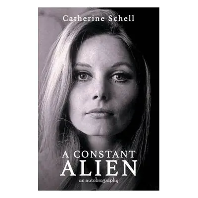 Constant Alien - Schell, Catherine