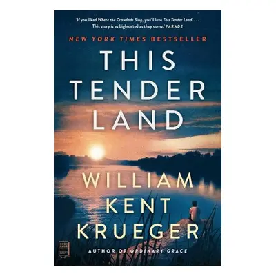 This Tender Land - Krueger, William Kent