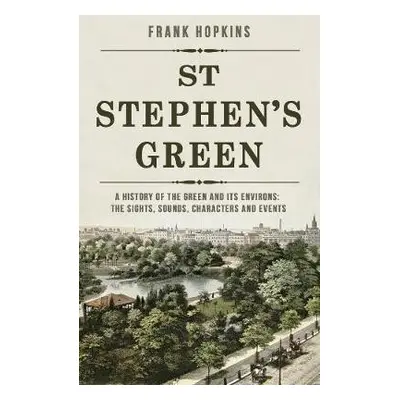 St Stephen's Green - Hopkins, Frank