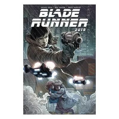 Blade Runner 2019 Volume 1 - Green, Michael a Johnson, Mike