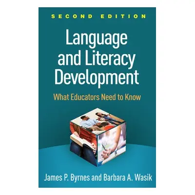 Language and Literacy Development, Second Edition - Byrnes, James P. (Temple University, United 