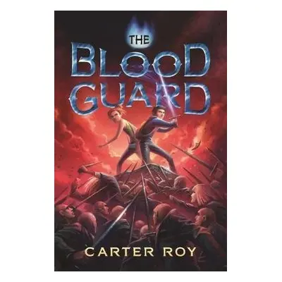 BLOOD GUARD THE - CARTER ROY