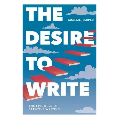 Desire to Write - Harper, Graeme