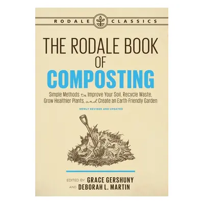 Rodale Book of Composting, Newly Revised and Updated