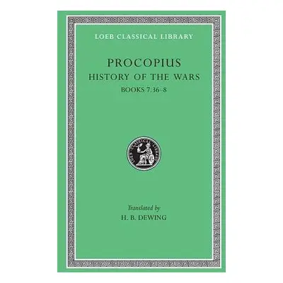 History of the Wars, Volume V - Procopius