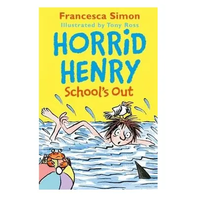 Horrid Henry School's Out - Simon, Francesca