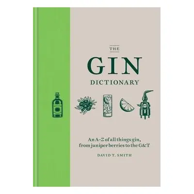 Gin Dictionary - Smith, David T.