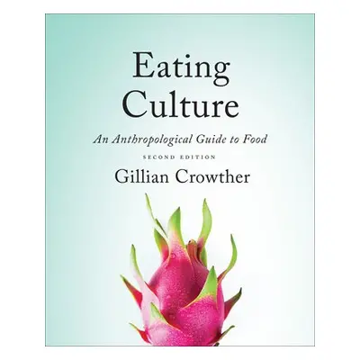 Eating Culture - Crowther, Gillian