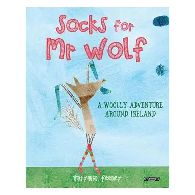 Socks for Mr Wolf - Feeney, Tatyana