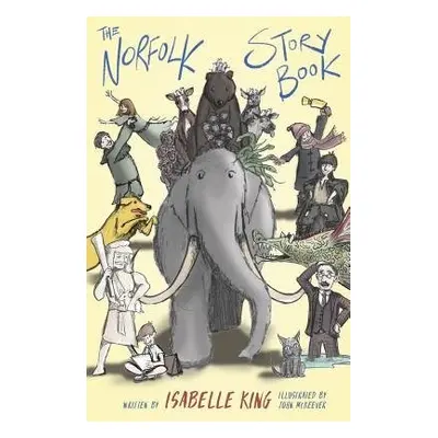 Norfolk Story Book - King, Isabelle