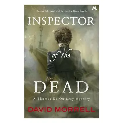 Inspector of the Dead - Morrell, David