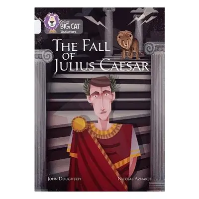 Fall of Julius Caesar - Dougherty, John