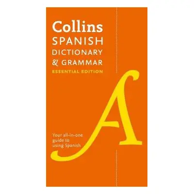 Spanish Essential Dictionary and Grammar - Collins Dictionaries