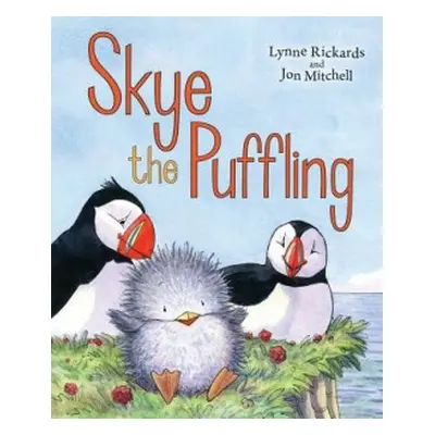 Skye the Puffling - Rickards, Lynne