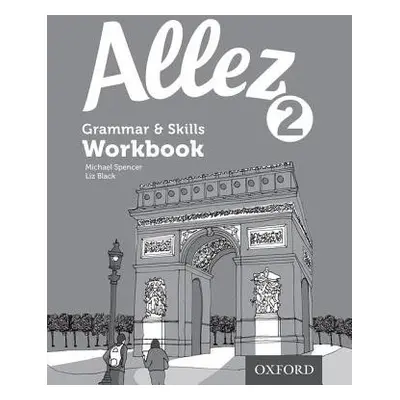 Allez 2 Grammar a Skills Workbook (Pack of 8) - Black, Liz a Spencer, Michael