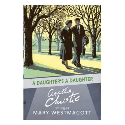 Daughter’s a Daughter - Christie, Agatha