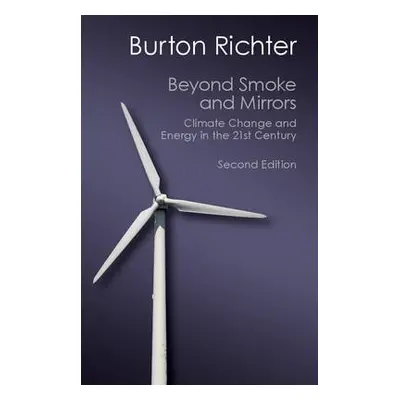 Beyond Smoke and Mirrors - Richter, Burton (Stanford University, California)