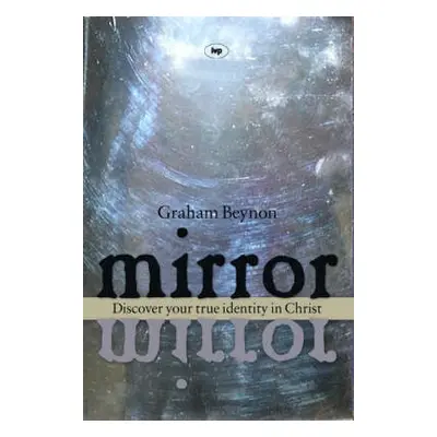 Mirror, Mirror - Beynon, Graham (Author)