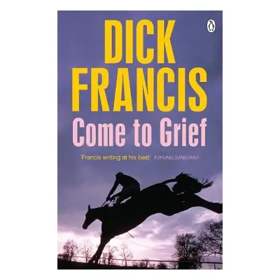 Come To Grief - Francis, Dick