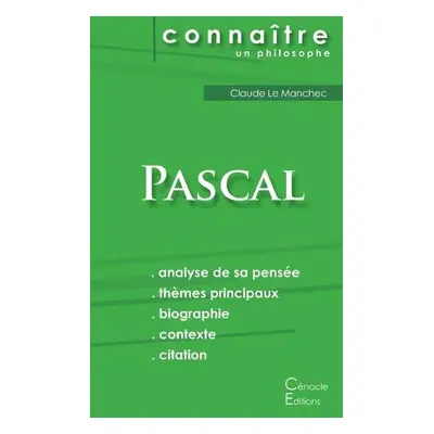 Comprendre Pascal (analyse complete de sa pensee) - Pascal, Blaise