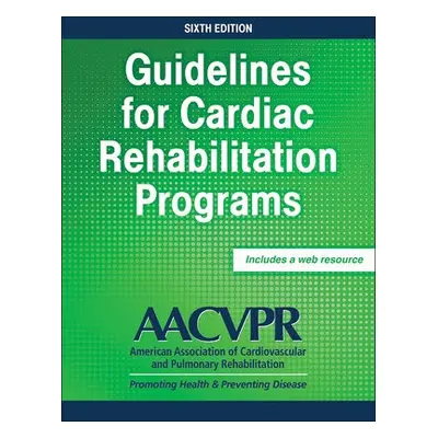 Guidelines for Cardiac Rehabilitation Programs