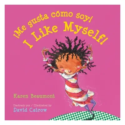 I Like Myself!/!Me gusta como soy! Board Book - Beaumont, Karen