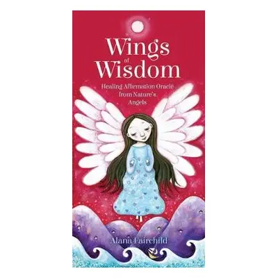 Wings of Wisdom - Fairchild, Alana (Alana Fairchild)