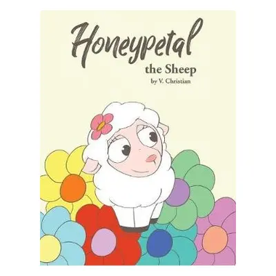 Honeypetal the Sheep - Christian, V