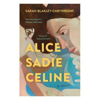 Alice Sadie Celine - Blakley-Cartwright, Sarah