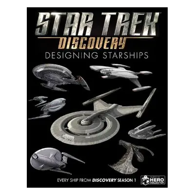 Star Trek: Designing Starships Volume 4: Discovery - Robinson, Ben a Reily, Marcus a McAllister,